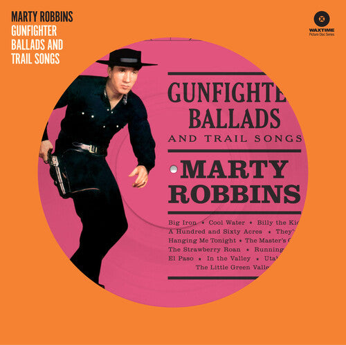 Marty Robbins - Gunfighter Ballads & Trail Songs LP (180 Gram Vinyl, Pink Picture Disc)