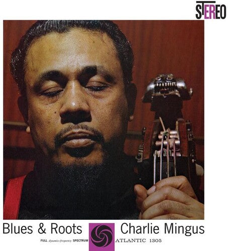 Charles Mingus - Blues & Roots 2LP (75th Anniversary, 180 Gram Vinyl, Gatefold LP Jacket)