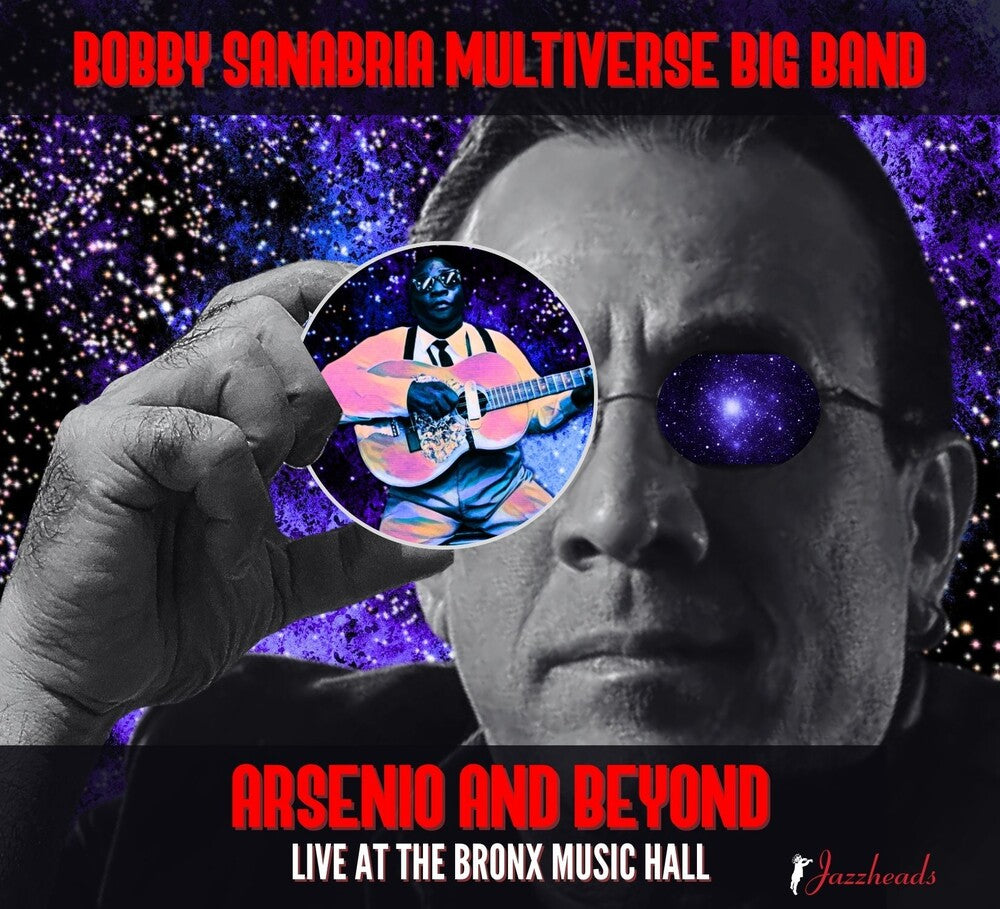 Bobby Sanabria  Multiverse Big Band - Arsenio And Beyond CD