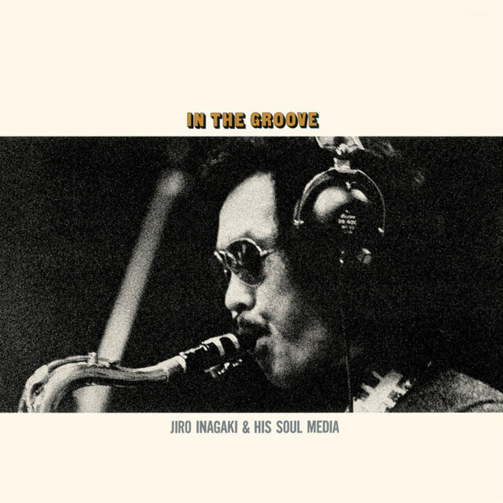 Jiro Inagaki & His Soul Media - In the Groove LP (uncolored Virgin) (Preorder: Ships September 18, 2026)