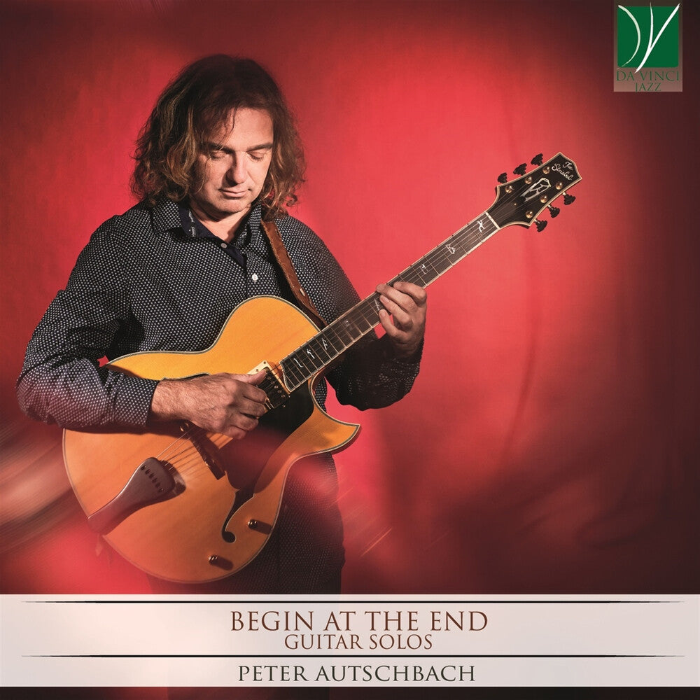 Peter Autschbach - Begin at End - Guitar Solos CD