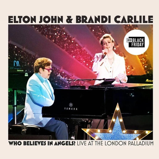 Elton John & Brandi Carlile - Who Believes In Angels? (Live at the London Palladium) - RSD Black Friday 2025 (Vinyl LP)