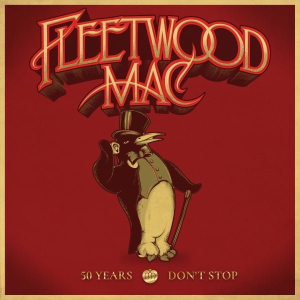 Fleetwood Mac - 50 Years - Don't Stop -