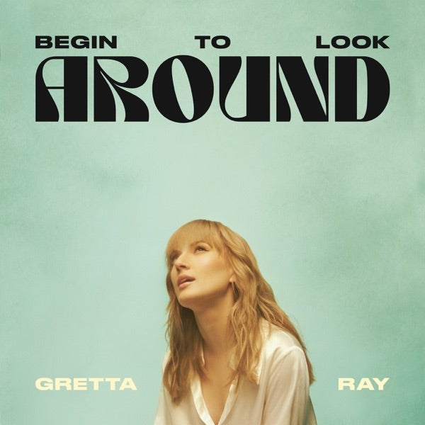 Gretta Ray - Begin To Look Around - (Vinyl LP)