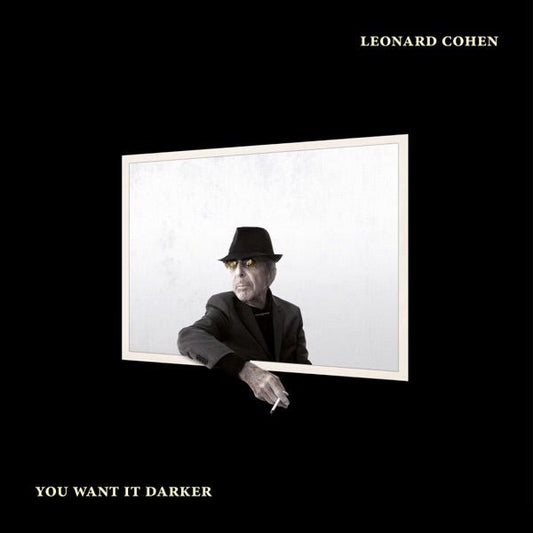 Leonard Cohen - You Want It Darker -