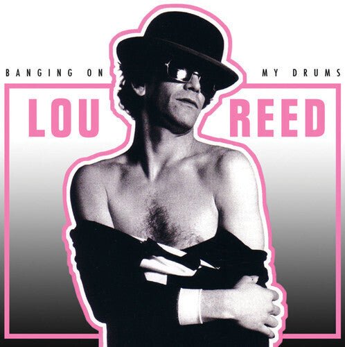 Lou Reed – Banging On My Drums –