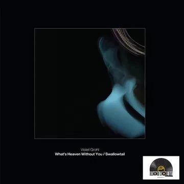 Violet Grohl - What's Heaven Without You / Swallowtail - RSD 2026 Vinyl 7" Single